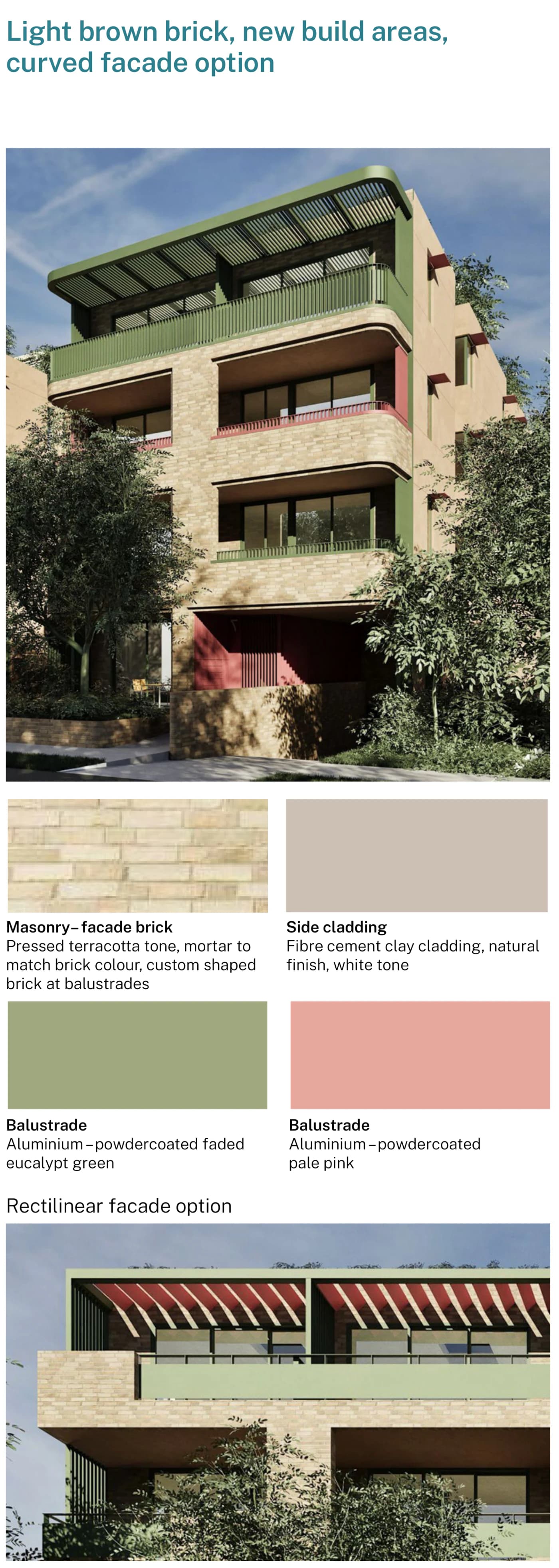 Pattern Book Small Lot Apartments 01 light brown brick palette for new build areas, shown on the curved and rectilinear facade options, with pressed terracotta toned face brick, white toned fibre cement clay side cladding and aluminium balustrades powdercoated faded eucalypt green or pale pink